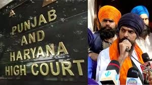 ‘ਵਾਰਿਸ ਪੰਜਾਬ’ ਦੇ ਮੁਖੀ  ਅੰਮ੍ਰਿਤਪਾਲ ਸਿੰਘ ਨੇ ਹਾਈ ਕੋਰਟ ’ਚ ਦਾਇਰ ਕੀਤੀ ਪਟੀਸ਼ਨ, ਪੈਰੋਲ ਦੀ ਕੀਤੀ ਮੰਗ